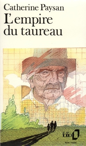 Catherine Paysan - L'Empire du taureau.