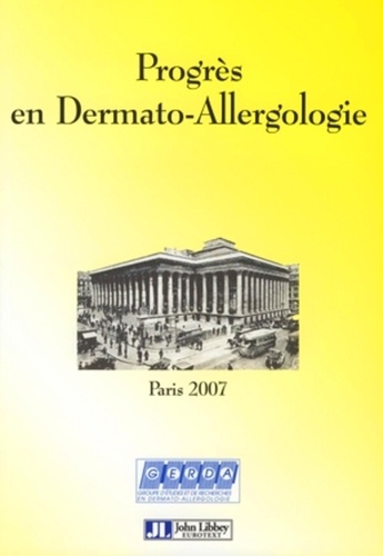 Catherine Pecquet et Annick Pons-Guiraud - Progrès en dermato-allergologie Paris 2007.