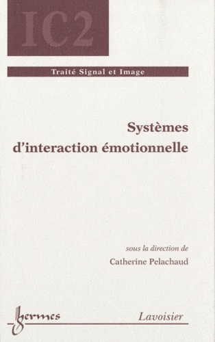 Catherine Pelachaud - Systèmes d'interaction émotionnelle.