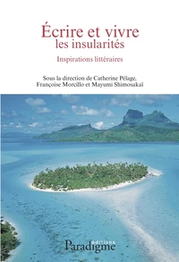 Ecrire et vivre les insularités