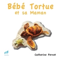 Catherine Pernet - Bébé Tortue et sa maman.