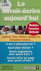 Le savoir-écrire aujourd'hui
