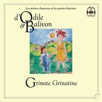Catherine Pinard et Yvon Rioux - Le tour du monde  : Odile et Balivon : Grignote Grignotine - Grignote Grignotine.