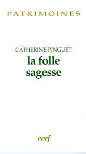 La folle sagesse