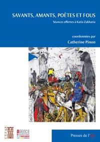 Téléchargeur de livre pour iphone Savants, amants, poètes et fous  - Séances offertes a Katia Zakhia in French 9782351597521