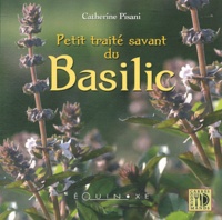 Catherine Pisani - Petit traité savant du Basilic.