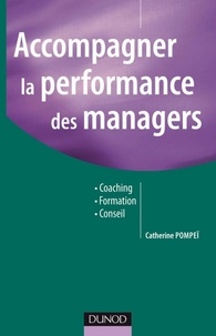 Catherine Pompeï - Accompagner la performance des managers - Coaching, Formation, Conseil.