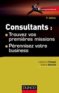 Catherine Pompeï et Roland Bréchot - Consultants - Trouvez vos premières missions, pérennisez votre business.