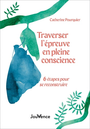 Traverser l'épreuve en initiation. 6 étapes pour se reconstruire