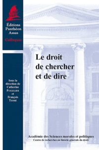 Catherine Puigelier et François Terré - Droit de chercher et de dire.