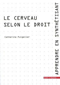 Catherine Puigelier - Le cerveau selon le droit.