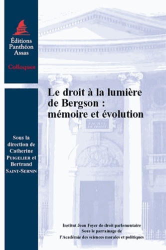 Catherine Puigelier et Bertrand Saint-Sernin - Le droit à la lumière de Bergson : mémoire et évolution.