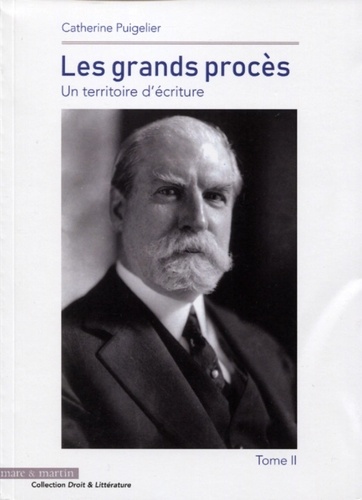 Les grands procès. Un territoire d'écriture Tome 2