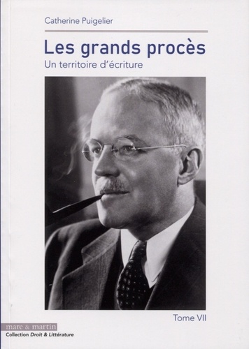 Les grands procès. Un territoire d'écriture Tome 7