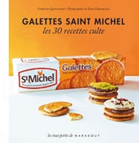 Catherine Quévremont - Galettes Saint Michel - Les 30 recettes culte.