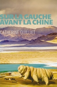 Catherine Quilliet - Sur la gauche avant la Chine.
