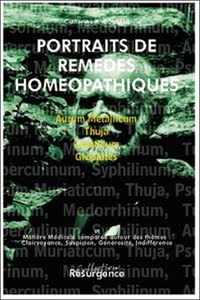 Portraits De Remedes Homeopathiques. Volume 3