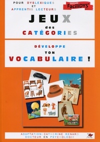 Catherine Renard - Développe ton vocabulaire avec les jeux des catégories.
