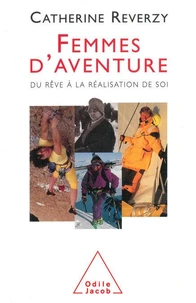 Femmes d'aventure. Du rêve à la réalisation de soi