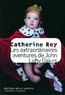 Catherine Rey - Les extraordinaires aventures de John Lofty Oakes.