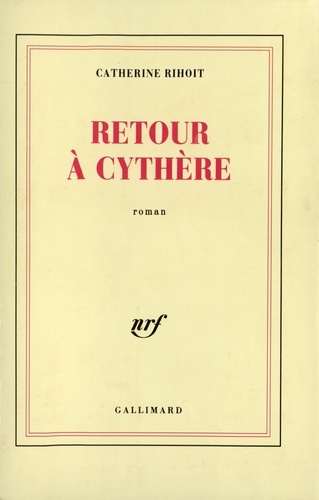 Catherine Rihoit - Retour à Cythère.