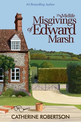  Catherine Robertson - The Midlife Misgivings of Edward Marsh - The Imperfect Lives series, #4.