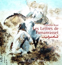 Catherine Rossi - Les lettres de Tamanrasset.