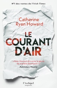 Catherine Ryan Howard - Le courant d'air.