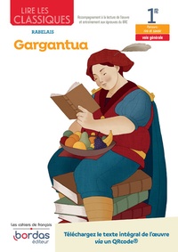 Catherine Saenz - Lire les classiques 1re Gargantua - Rabelais.