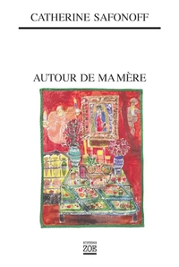 Autour de ma mère