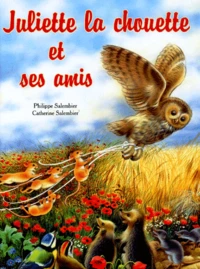 Juliette La Chouette Et Ses Amis