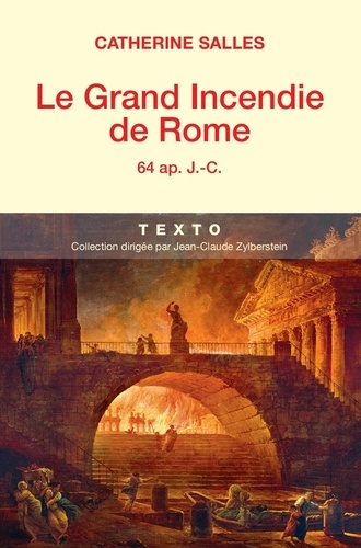 Le grand incendie de Rome. 64 ap. J.-C.