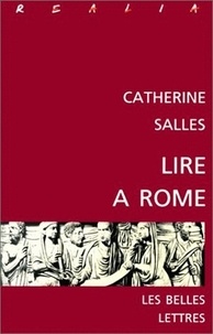 Catherine Salles - Lire à Rome.