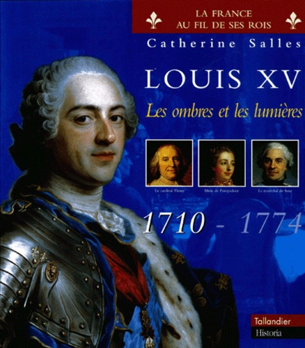 Louis XV.. Les ombres et les lumières