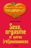 Catherine Sandner - Sexe, orgasme et autres (ré)jouissances.