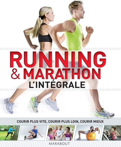 Catherine Saunders et Hugo Wilkinson - Running & marathon - L'intégrale.