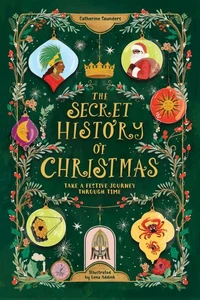 The Secret History of Christmas