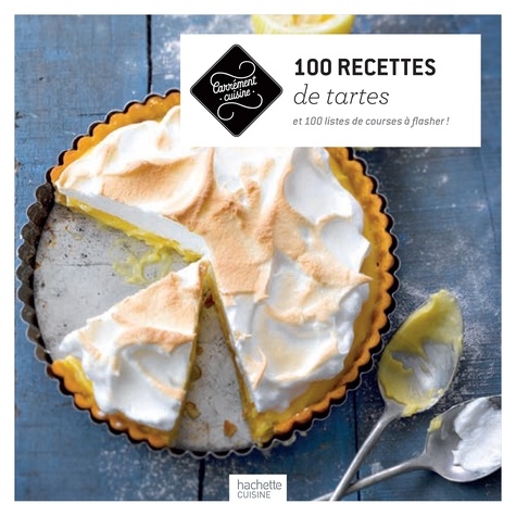 Catherine Saunier-Talec - 100 recettes de tartes.