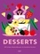 Desserts. 500 recettes indispensables pour une farandole de douceurs