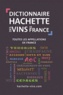 Catherine Saunier-Talec - Dictionnaire Hachette des vins de France.