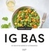Catherine Saunier-Talec - IG BAS - 100 recettes saines et gourmandes.