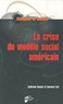 Catherine Sauviat et Laurence Lizé - La crise du modèle social américain.