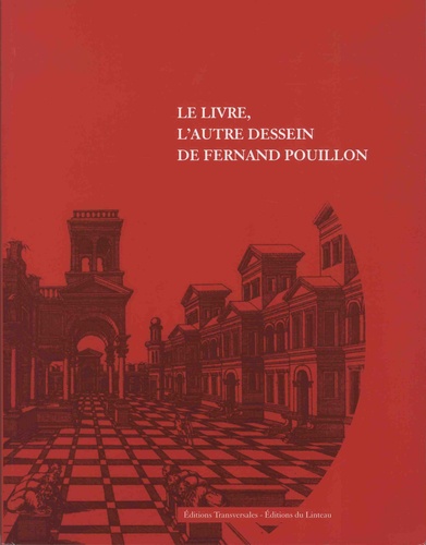 Catherine Sayen et Marc Bédarida - Le livre, l'autre dessein de Fernand Pouillon.
