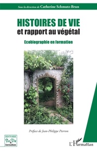 Catherine Schmutz-Brun - Histoires de vie et rapport au végétal - Ecobiographie en formation.