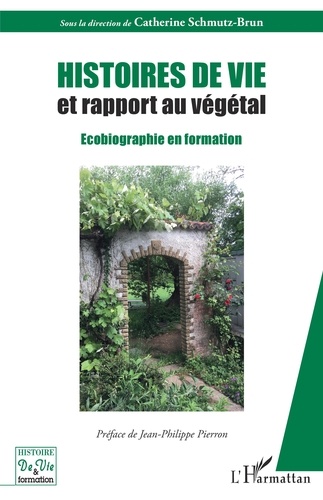 Histoires de vie et rapport au végétal. Ecobiographie en formation