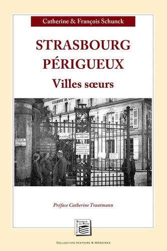 Strasbourg-Périgueux. Villes soeurs