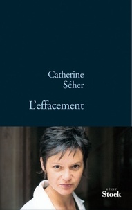 Catherine Seher - L'effacement.