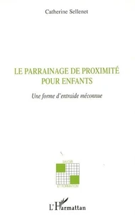 Le parrainage de proximité pour enfants; une forme d'entraide méconnue