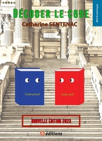 Catherine Sentenac - Décoder le Code.