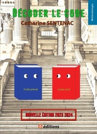 Catherine Sentenac - Décoder le Code.